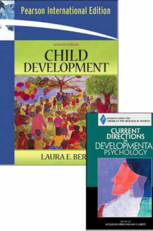 Cover of Valuepack: Child Development: International Edition with MyDevelopmentLab Website Student Starter Kit and APS: Current Directions in Developmental Psychology