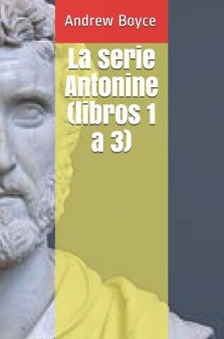Cover of La serie Antonine (libros 1 a 3)