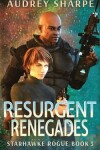 Book cover for Resurgent Renegades