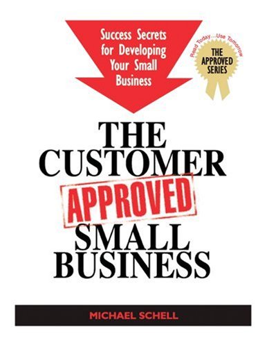 Cover of The Customer-Approved Small Business