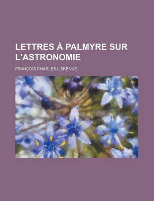 Book cover for Lettres a Palmyre Sur L'Astronomie