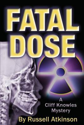 Fatal Dose by Russell Atkinson