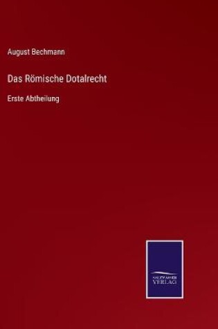 Cover of Das Römische Dotalrecht