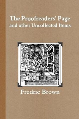 Cover of The Proofreaders' Page and Other Uncollected Items