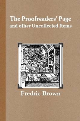 Book cover for The Proofreaders' Page and Other Uncollected Items