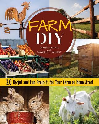 Farm DIY by Samantha Johnson, Daniel Johnson