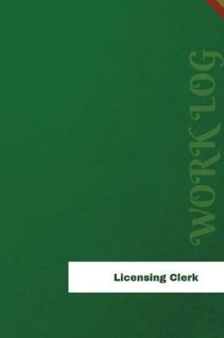 Cover of Licensing Clerk Work Log