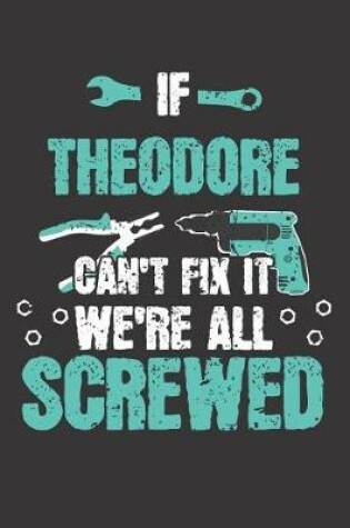 Cover of If THEODORE Can't Fix It