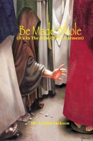 Cover of Be Made Whole