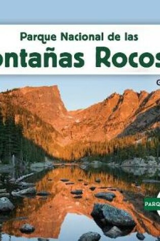 Cover of Parque Nacional de Las Montanas Rocosas (Rocky Mountain National Park)