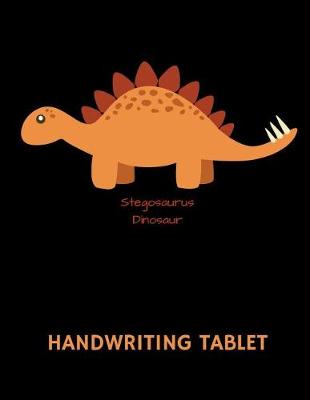 Book cover for Stegosaurus Dinosaur Handwriting Tablet