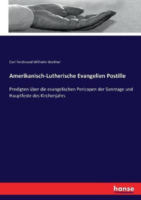 Book cover for Amerikanisch-Lutherische Evangelien Postille