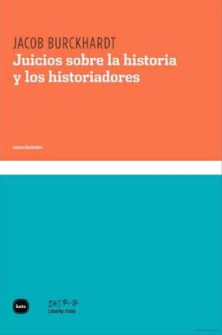 Cover of Juicios Sobre La Historia Y Los Historiadores