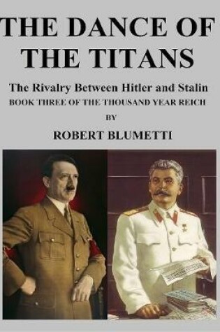 Cover of The Dance of the Titans Book Three of the Thousand Year Reich