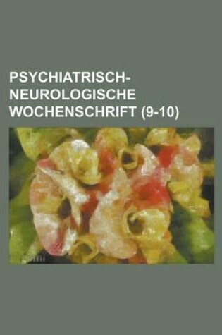 Cover of Psychiatrisch-Neurologische Wochenschrift (9-10 )