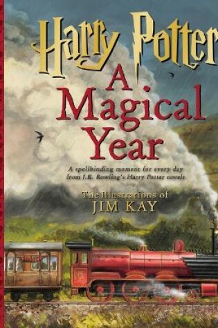 Cover of Harry Potter: A Magical Year -- The Illustrations of Jim Kay