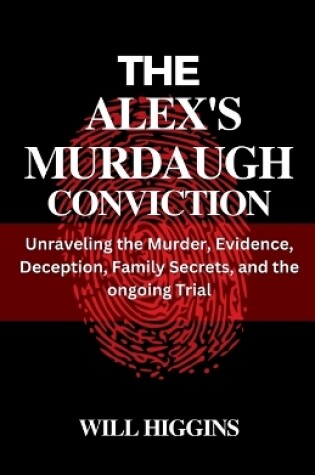 Cover of The Alex's Murdaugh Conviction