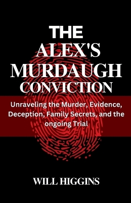 Book cover for The Alex's Murdaugh Conviction