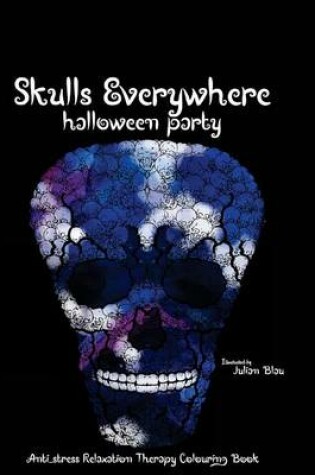 Cover of Skulls Everywhere - Halloween Party