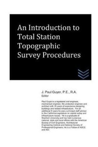 Cover of An Introduction to Total Station Topographic Survey Procedures