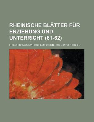 Book cover for Rheinische Blatter Fur Erziehung Und Unterricht (61-62 )