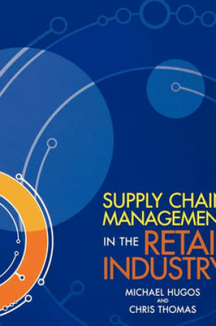 Cover of Supply Chain Management in the Retail Industry