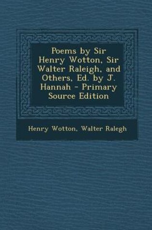 Cover of Poems by Sir Henry Wotton, Sir Walter Raleigh, and Others, Ed. by J. Hannah