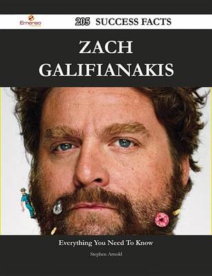 Book cover for Zach Galifianakis 205 Success Facts - Everything You Need to Know about Zach Galifianakis