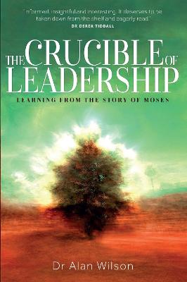 Book cover for The Crucible of Leadership