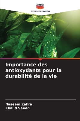 Book cover for Importance des antioxydants pour la durabilit� de la vie