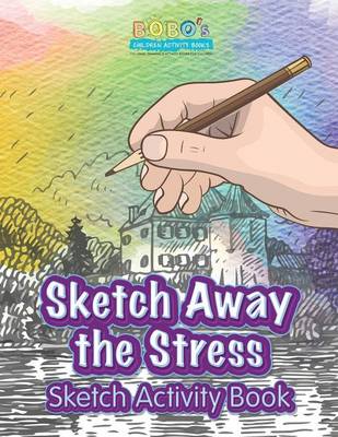 Book cover for Sketch Away the Stress