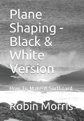 Book cover for Plane Shaping - Black & White Version