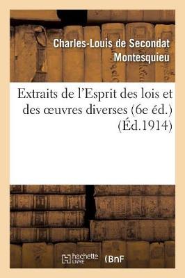 Book cover for Extraits de l'Esprit Des Lois Et Des Oeuvres Diverses (6e Ed.)