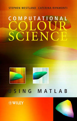 Book cover for Computational Color Science Using MATLAB
