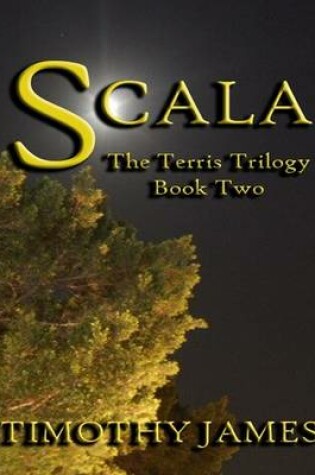 Cover of Scala: The Terris Trilogy Book Two