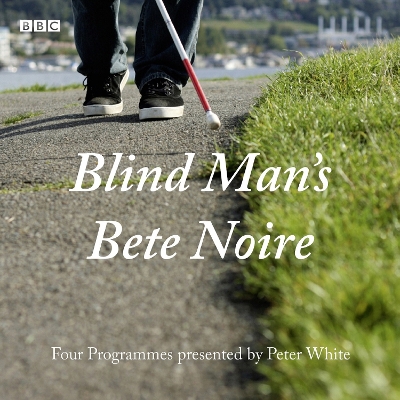 Book cover for Blind Man's Bete Noire