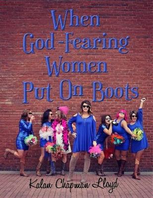 Book cover for When God - Fearing Women Put On Boots