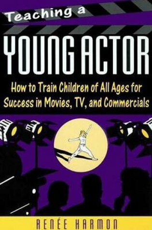 Cover of Teaching a Young Actor