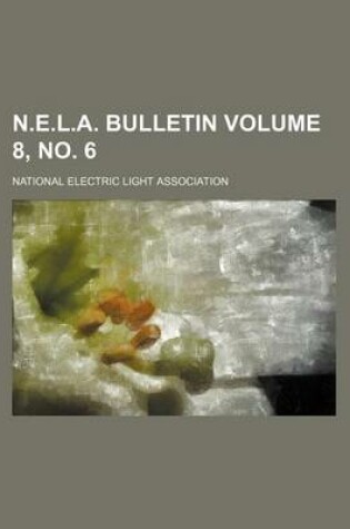 Cover of N.E.L.A. Bulletin Volume 8, No. 6