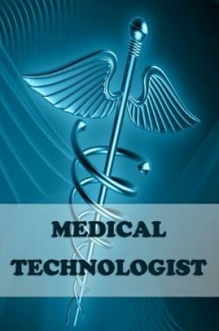 Cover of Medical Technologist