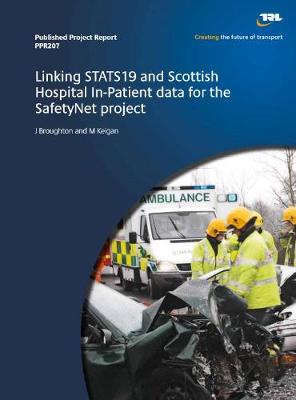 Cover of Linking STATS19 and Scottish Hospital In-Patient data for the SafetyNet project