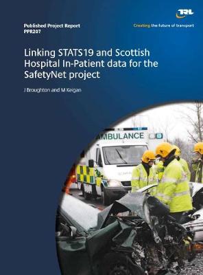 Book cover for Linking STATS19 and Scottish Hospital In-Patient data for the SafetyNet project