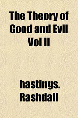 Book cover for The Theory of Good and Evil Vol II