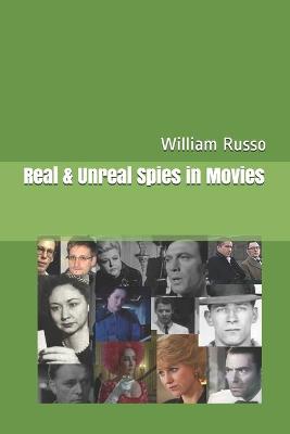 Book cover for Real & Unreal Spies in Movies