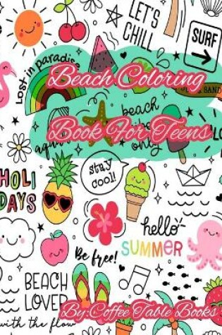 Cover of Beach Coloring Book For Teens