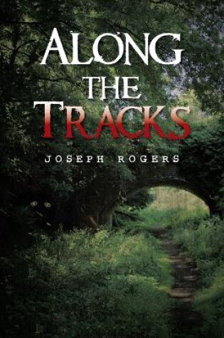 Cover of Along the Tracks