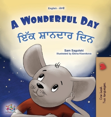 Cover of A Wonderful Day (English Punjabi Gurmukhi Bilingual Children's Book)