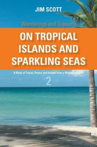 Cover of On Tropical Islands and Sparkling Seas