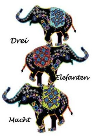 Cover of Drei Elefanten Macht