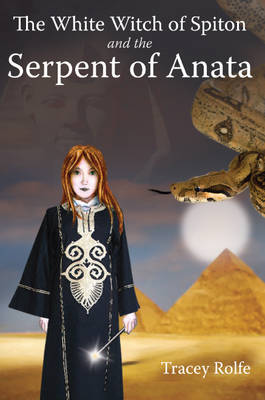 Cover of The White Witch of Spiton and the Serpent of Anata